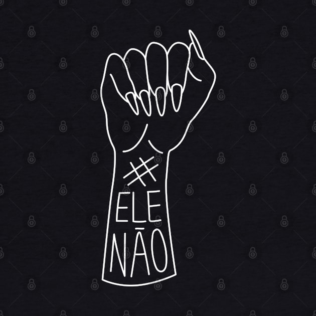 #EleNao by LadyMorgan